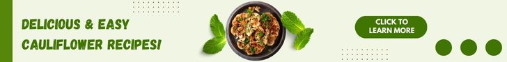 Web advertisement Click to explore our delicious and easy cauliflower dishes